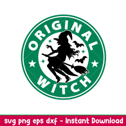 original witch, original witch starbucks svg, halloween svg, coffee svg, witch svg, png,dxf,eps file