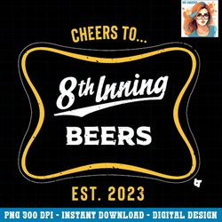 cheers to 8th inning beers milwaukee baseball png download