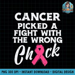 breast cancer picked a fight wrong chick awareness women png download