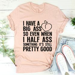 half ass tee