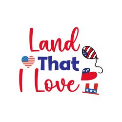 land that i love svg, 4th of july svg, happy 4th of july svg, instant download