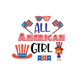all american girl svg, 4th of july svg, happy 4th of july svg, independence day svg, instant download