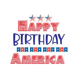 happy birthday america svg, 4th of july svg, happy 4th of july svg, independence day svg, instant download