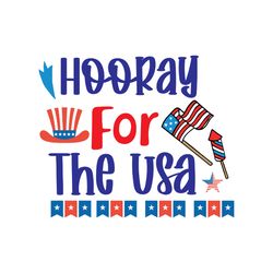 hooray for the usa svg, 4th of july svg, happy 4th of july svg, independence day svg, instant download