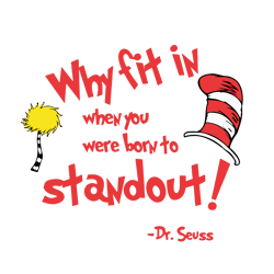 Why Fit In Dr Seuss Svg, Cat In The Hat SVG, Dr Seuss Hat SVG, Green Eggs And Ham Svg, Dr Seuss for Teachers Svg