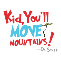 kid you'll move dr seuss svg, cat in the hat svg, dr seuss hat svg, green eggs and ham svg, dr seuss for teachers svg