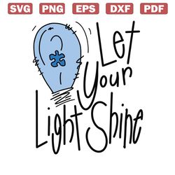 let your light shine blue autism svg