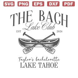 the bach lake club taylors bachelorette svg
