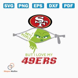 grinch i hate people but i love my 49ers svg