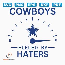 funny cowboys fueled by haters svg