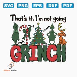 thats it im not going grinch max svg