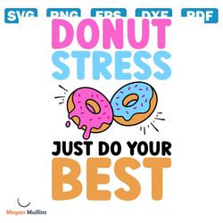 donut stress just do your best png