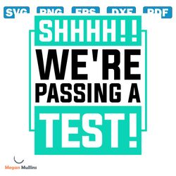 shhhh we are passing a test png