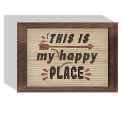 this is my happy place plaque stl files for cnc or 3d printing