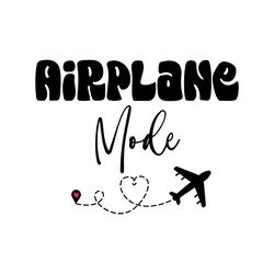 airplane mode svg files for cricut travel png for sublimation adventure instant digital do