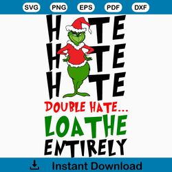hate double hate loather entirely svg. christmas svg