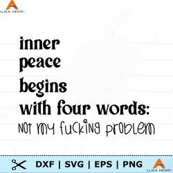 inner peace begins with four words svg