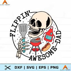 flippin awesome dad skeleton father svg