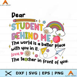 dear student behind me teacher motivational svg