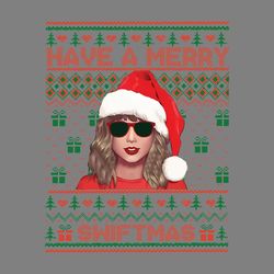 have a merry swiftmas png sublimation digital download files