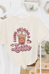 i love my mom a latte graphic tee, graphic shirt, mother's day shirt, mother's day sweatshirt, mother's day gift, gift f