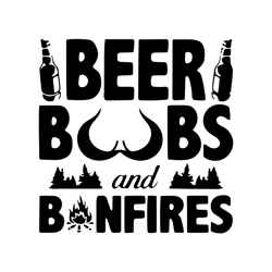 beer boobs and bonfires svg digital download files