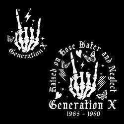 funny generation x raised on hose water and neglect svg
