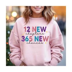 12 new chapters 365 new chances png, glitter new years sublimation digital design, happy new year png, simple new year p