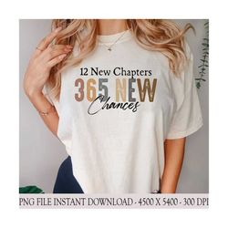 12 new chapters 365 new chances png, glitter new years sublimation digital design, happy new year png, simple new year p