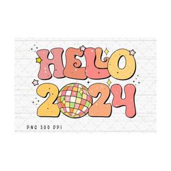 retro hello 2024 png file, happy new year 2024 sublimation, 2024 png, disco ball png, instant digital download