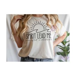 spirit lead me christian svg , inspirational quotes saying svg , where my trust is without borders svg, christian svg ,