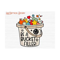 be a bucket filler png, counselor teacher png, school counselor png, growth mindset png, bucket filler teacher png, social worker png