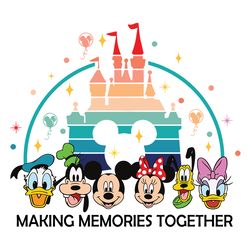 making memories together magical kingdom svg