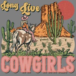 long live cowgirls png download digital download files