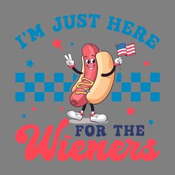 im just here for the wieners usa patriotic svg