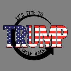 trump its time to circle back svg png dxf eps cricut