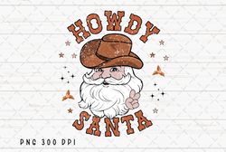 howdy santa png file, retro cowboy christmas sublimation, cowboy santa, christmas western design, instant digital downlo