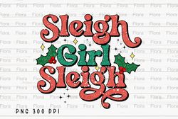 sleigh girl sleigh  png, retro merry christmas sublimation, christmas retro design, christmas vintage png, digital downl