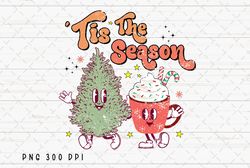 tis the season png file, retro merry christmas sublimation, christmas tree and hot cocoa design, instant digital downloa