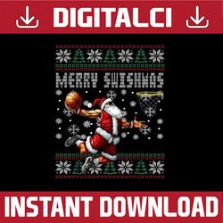 png only merry swishmas ugly christmas basketball christmas png, christmas santa play football png, christmas png, digit