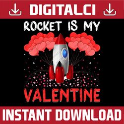 rocket is my valentine png, funny rocket valentine's day png, valentine's day space gift, rocket png, school classroom v