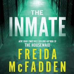 the inmate by freida mcfadden .. 2024