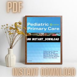 a complete test bank for pediatric primary care 6th edition