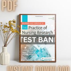 test bank burns and grove's the practice of nursing research 8th edition