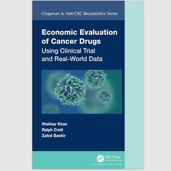 economic evaluation of cancer drugs: using clinical trial and real-world data by iftekhar khan pdf ebook