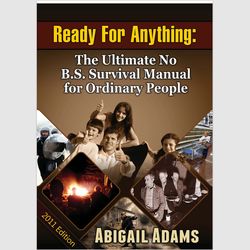 ready for anything: the ultimate no b.s. survival manual for ordinary people by abigail adams pdf ebook