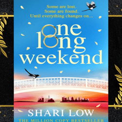 one long weekend by shari low