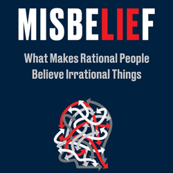 misbelief: what makes rational people believe irrational things by dr. dan ariely (author)