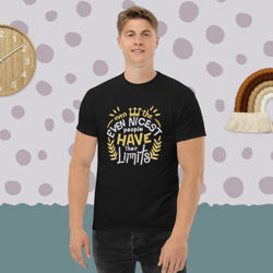 quotes quotesbook dad quote "even the nicest people have their limits" positive quote men's classic tee
