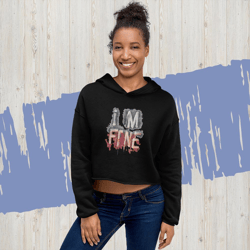 im fine everythings fine but, quote i am fine retro i'm fine vector im fine fashion lifestyle crop hoodie